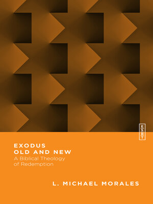 cover image of Exodus Old and New: a Biblical Theology of Redemption